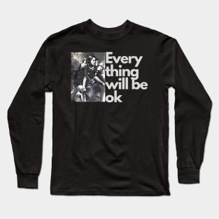 Ma kyal sin everything will be ok Long Sleeve T-Shirt